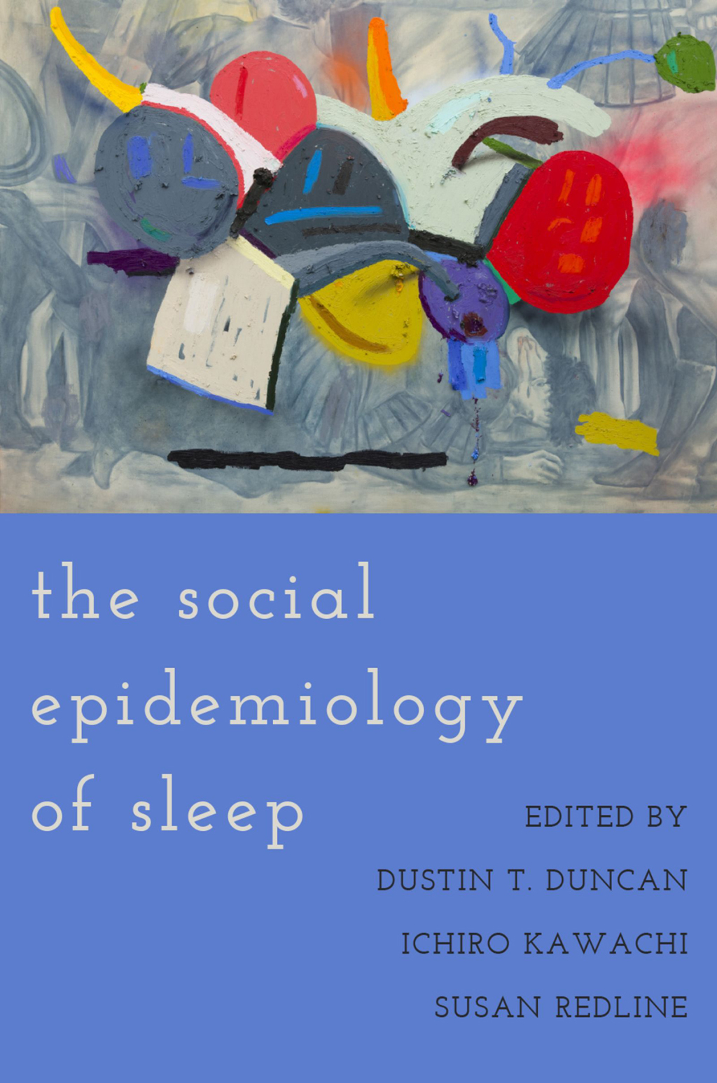 The Social Epidemiology of Sleep 1st Edition