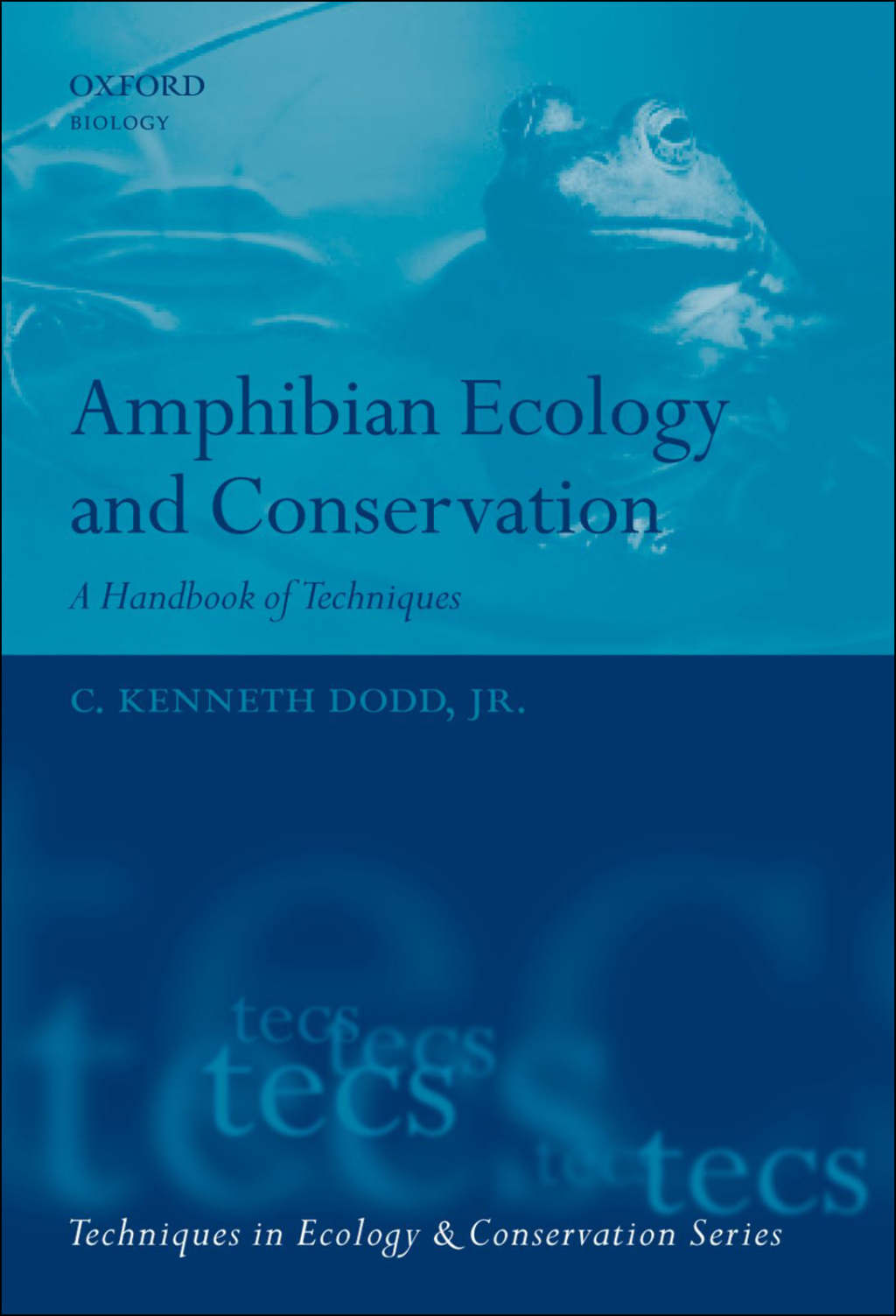 Amphibian Ecology and Conservation A Handbook of Techniques 1st Edition
