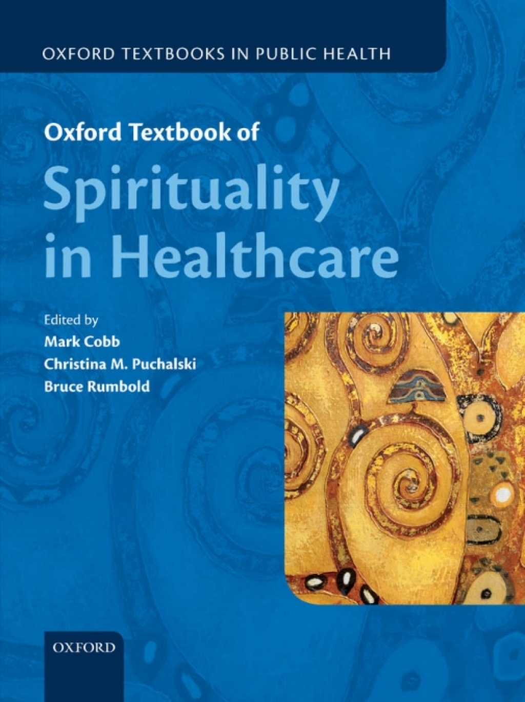 Oxford Textbook of Spirituality in Healthcare 1st Edition