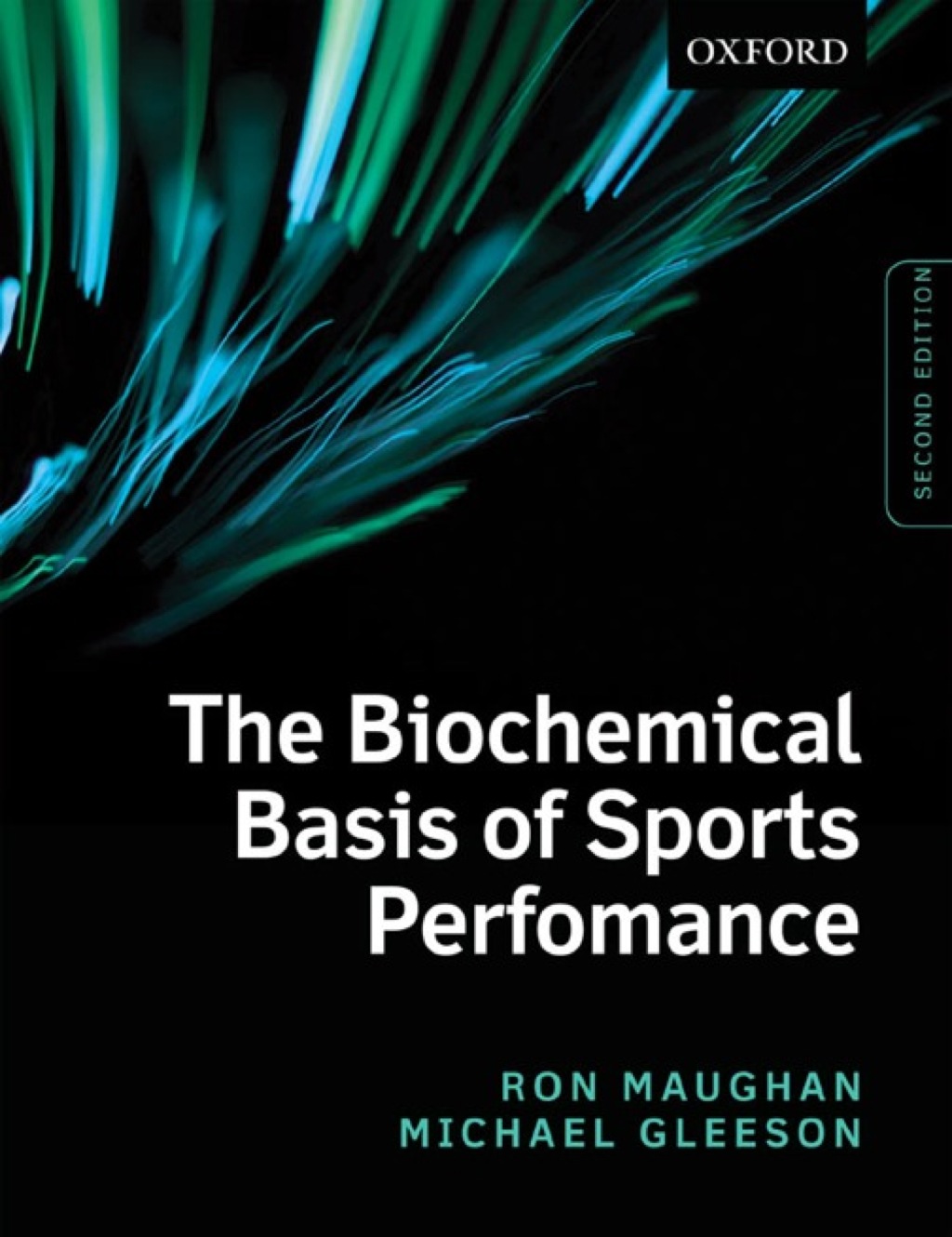 The Biochemical Basis of Sports Performance 2nd Edition