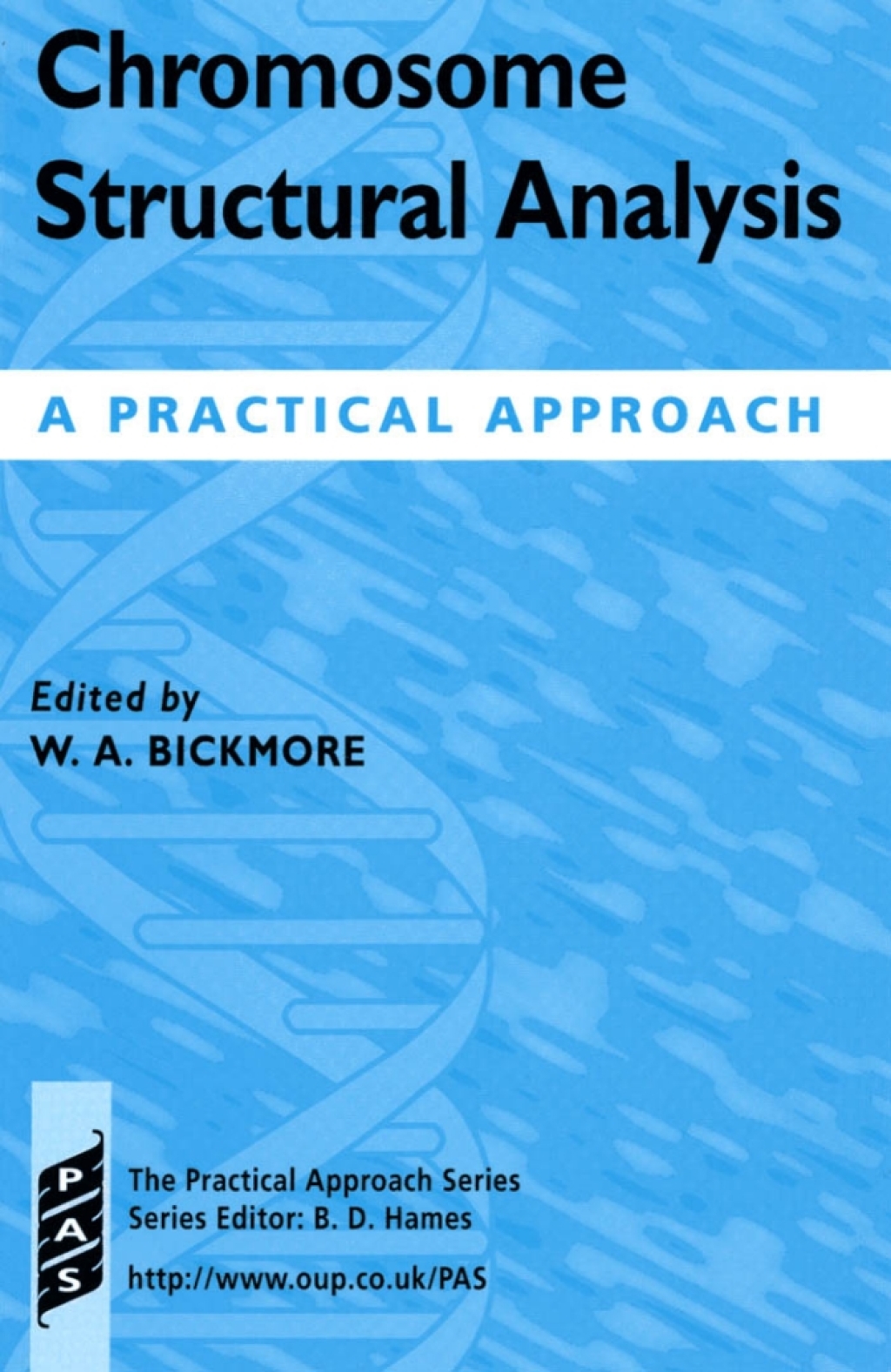 Chromosome Structural Analysis A Practical Approach 1st Edition