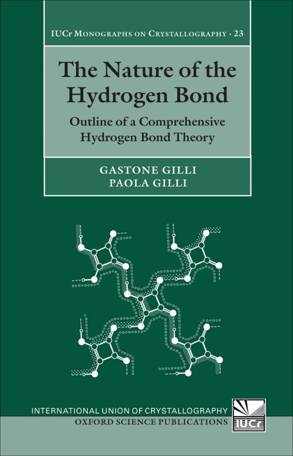The Nature of the Hydrogen Bond Outline of a Comprehensive Hydrogen Bond Theory 