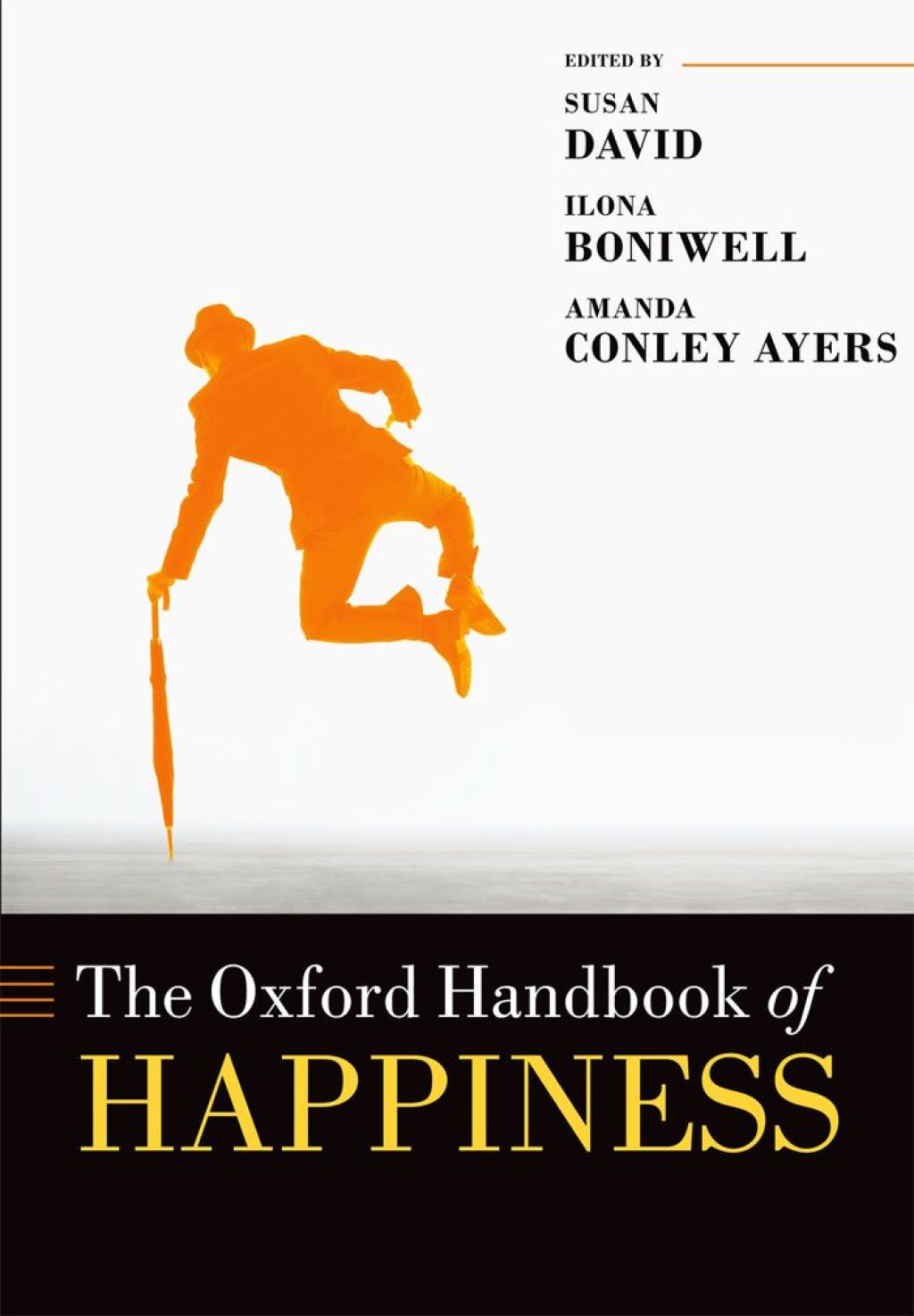 Oxford Handbook of Happiness 1st Edition