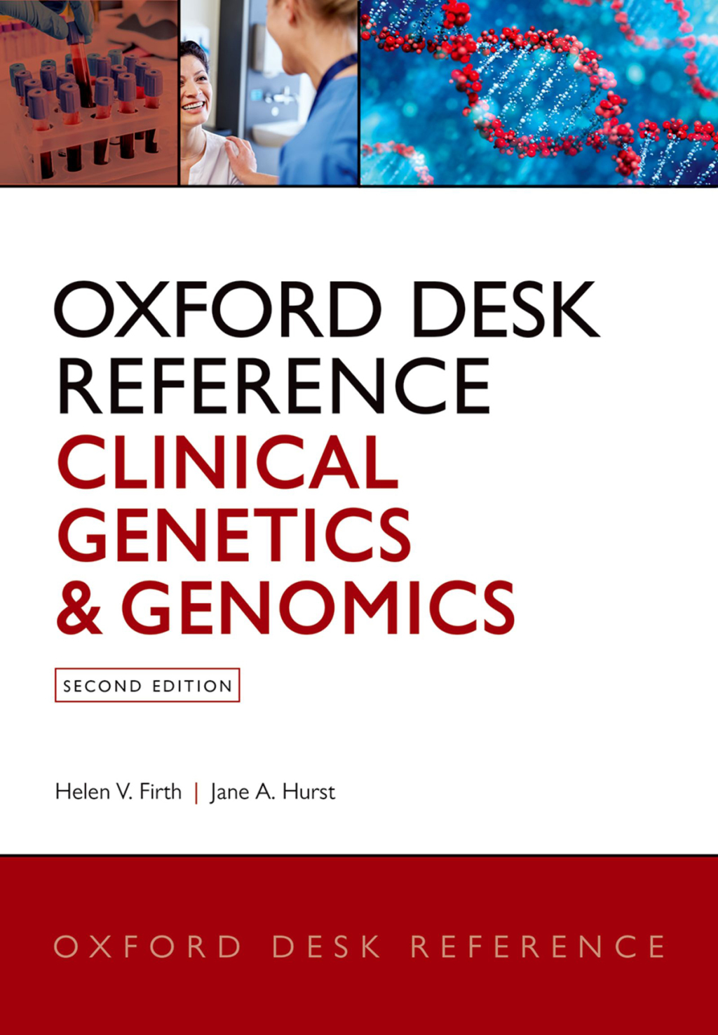 Oxford Desk Reference: Clinical Genetics and Genomics 2nd Edition