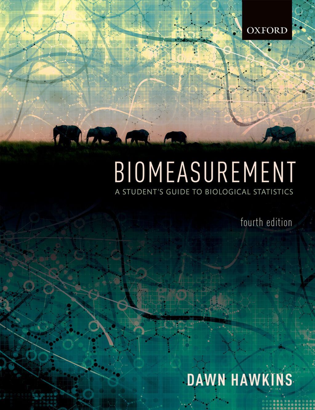 Biomeasurement: A Student's Guide to Biological Statistics 4th Edition