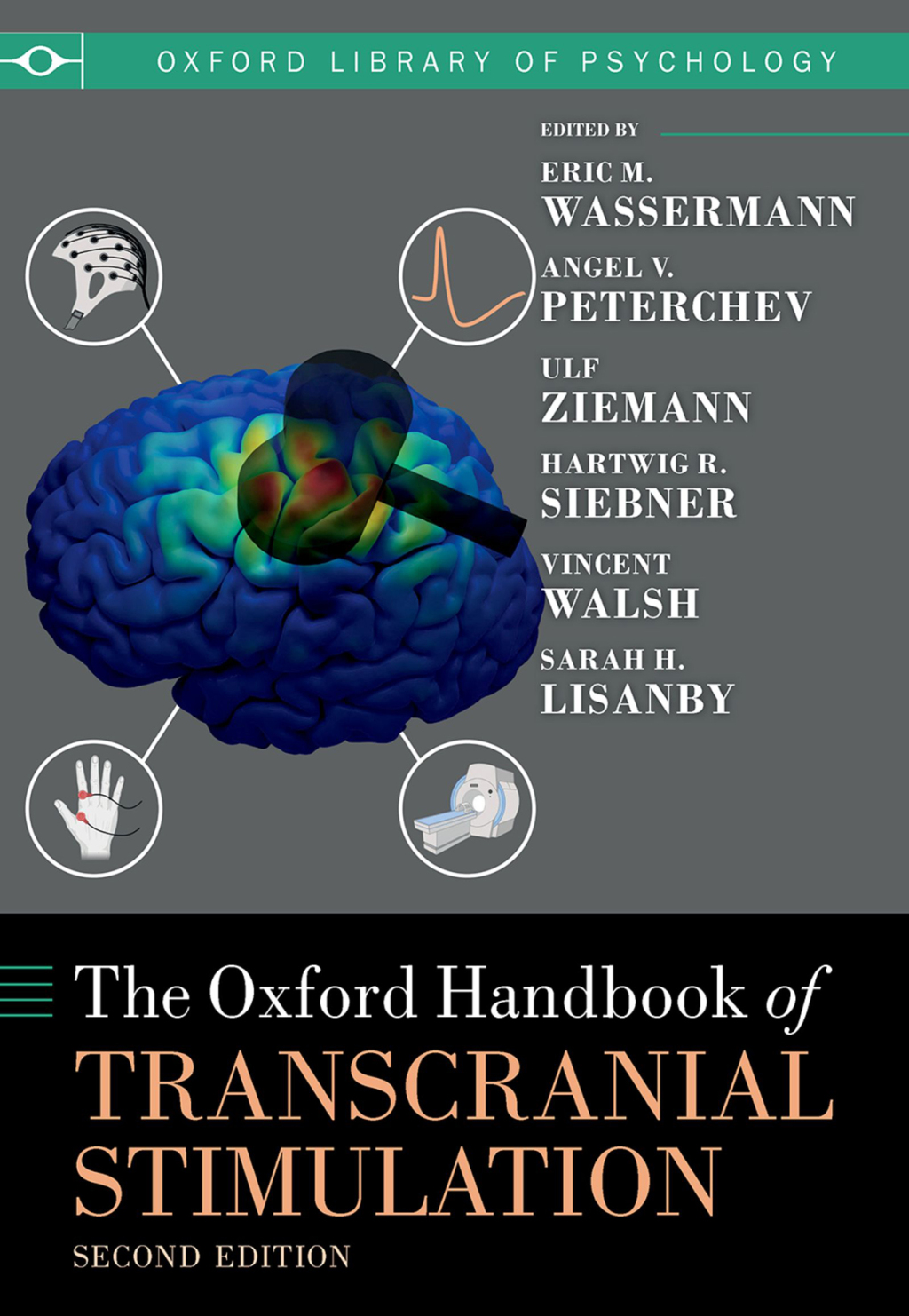 The Oxford Handbook of Transcranial Stimulation 2nd Edition