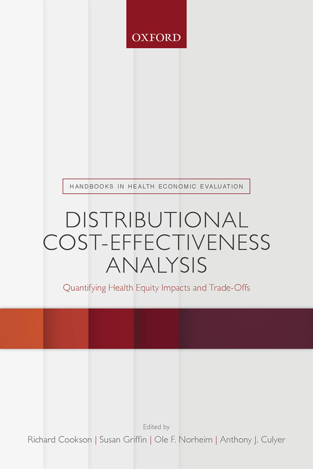 Distributional Cost-Effectiveness Analysis Quantifying Health Equity Impacts and Trade-Offs 1st Edition
