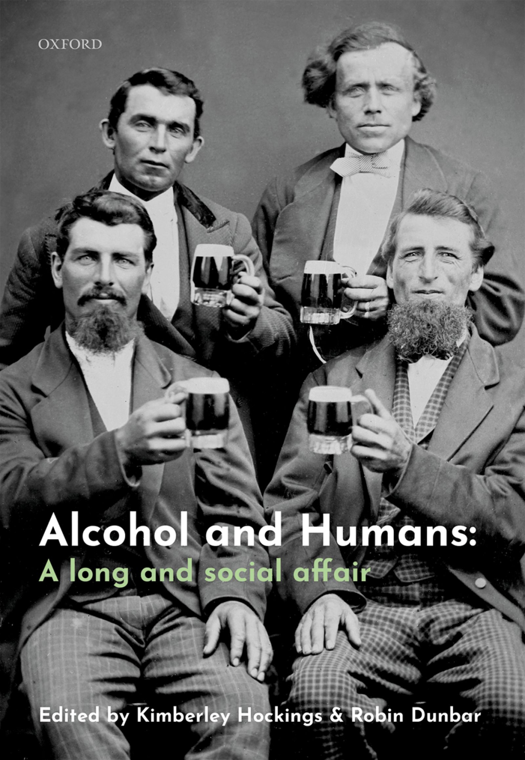 Alcohol and Humans A Long and Social Affair 1st Edition