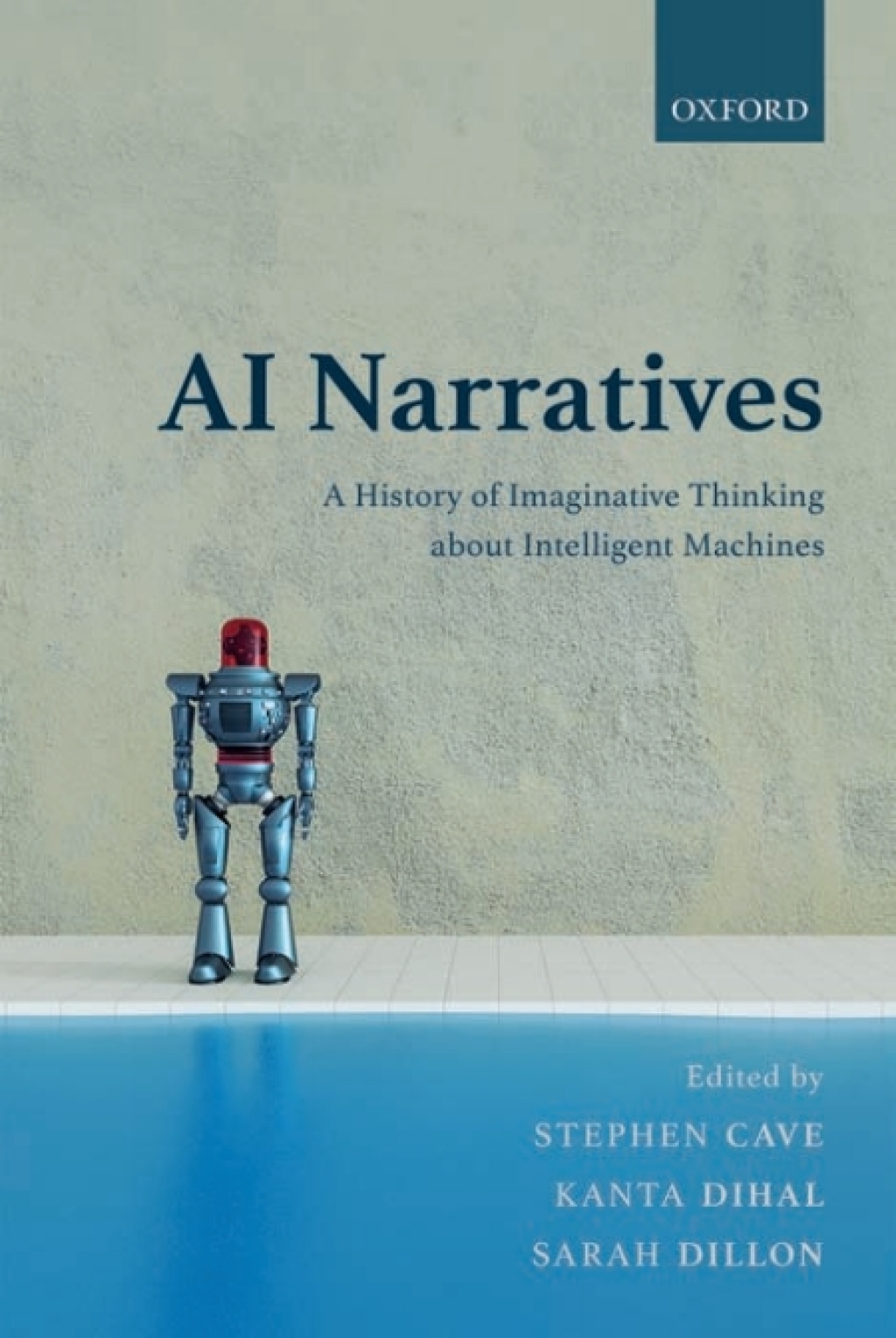 AI Narratives A History of Imaginative Thinking about Intelligent Machines 1st Edition