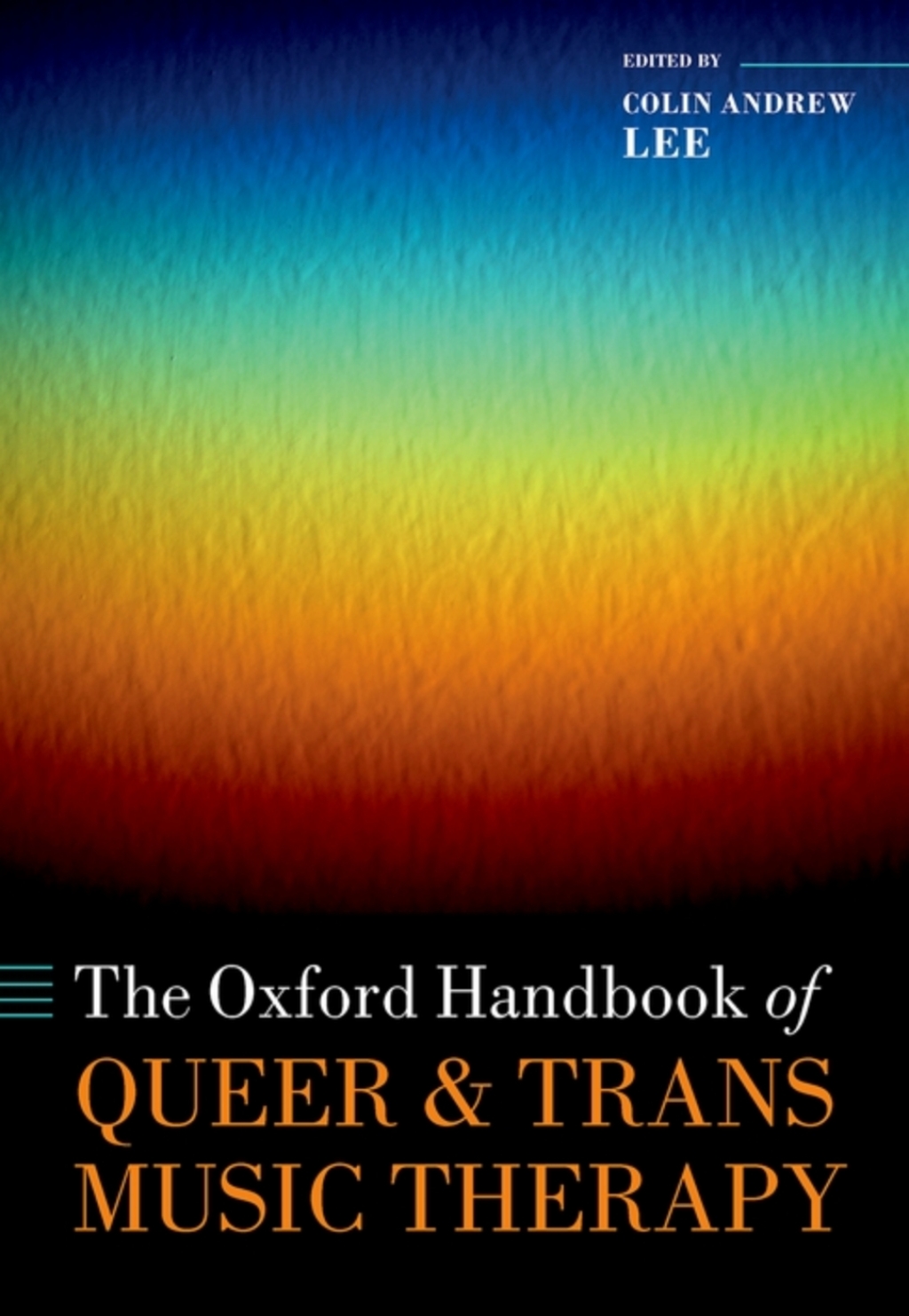 The Oxford Handbook of Queer and Trans Music Therapy 1st Edition
