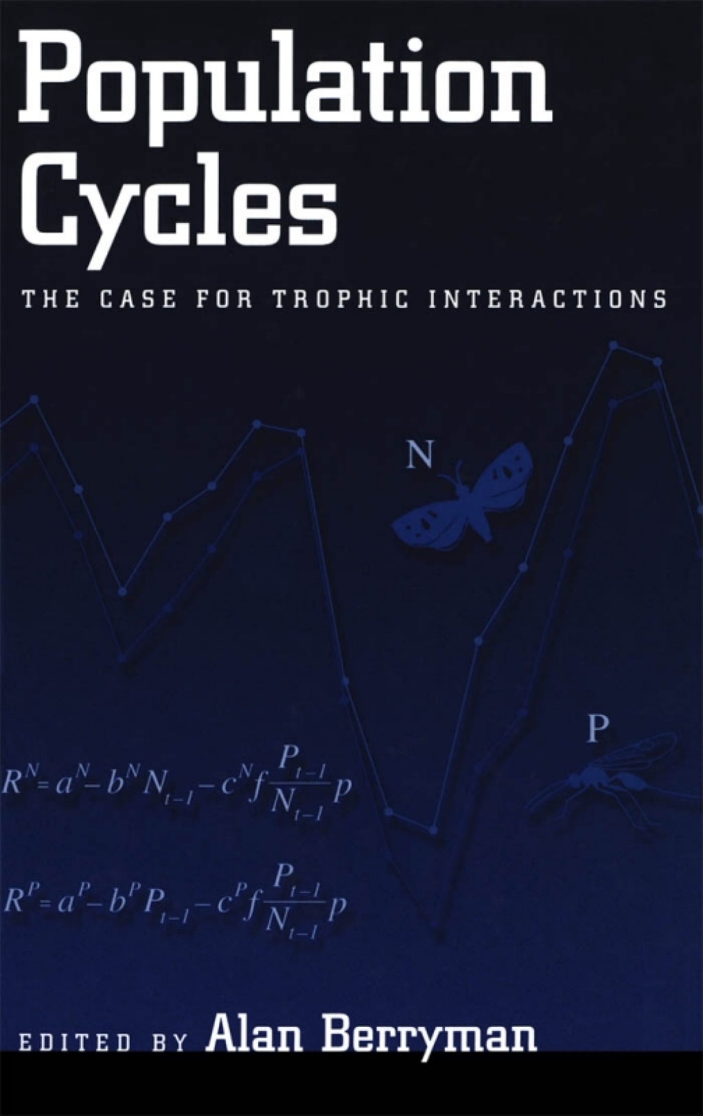 Population Cycles The Case for Trophic Interactions 1st Edition