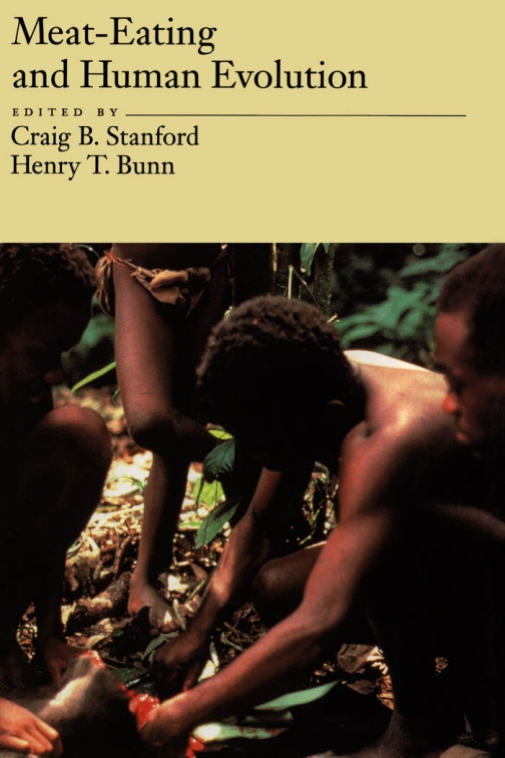 Meat-Eating and Human Evolution 1st Edition