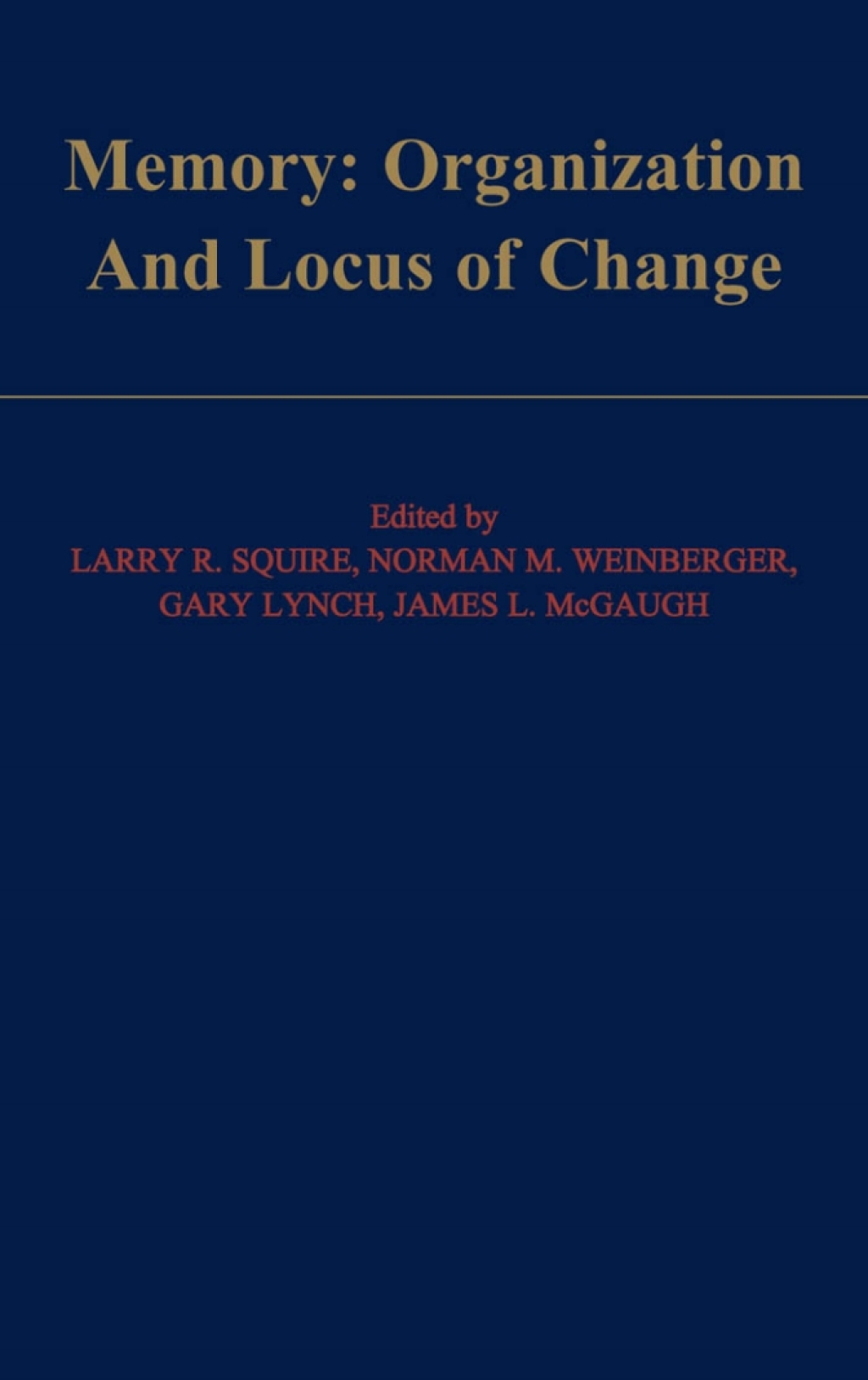 Memory: Organization and Locus of Change 1st Edition