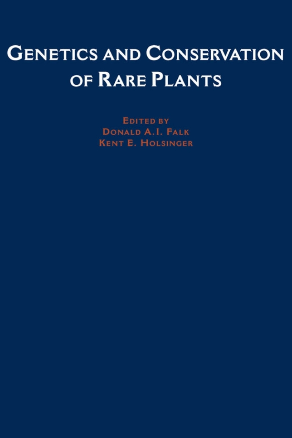 Genetics and Conservation of Rare Plants 1st Edition