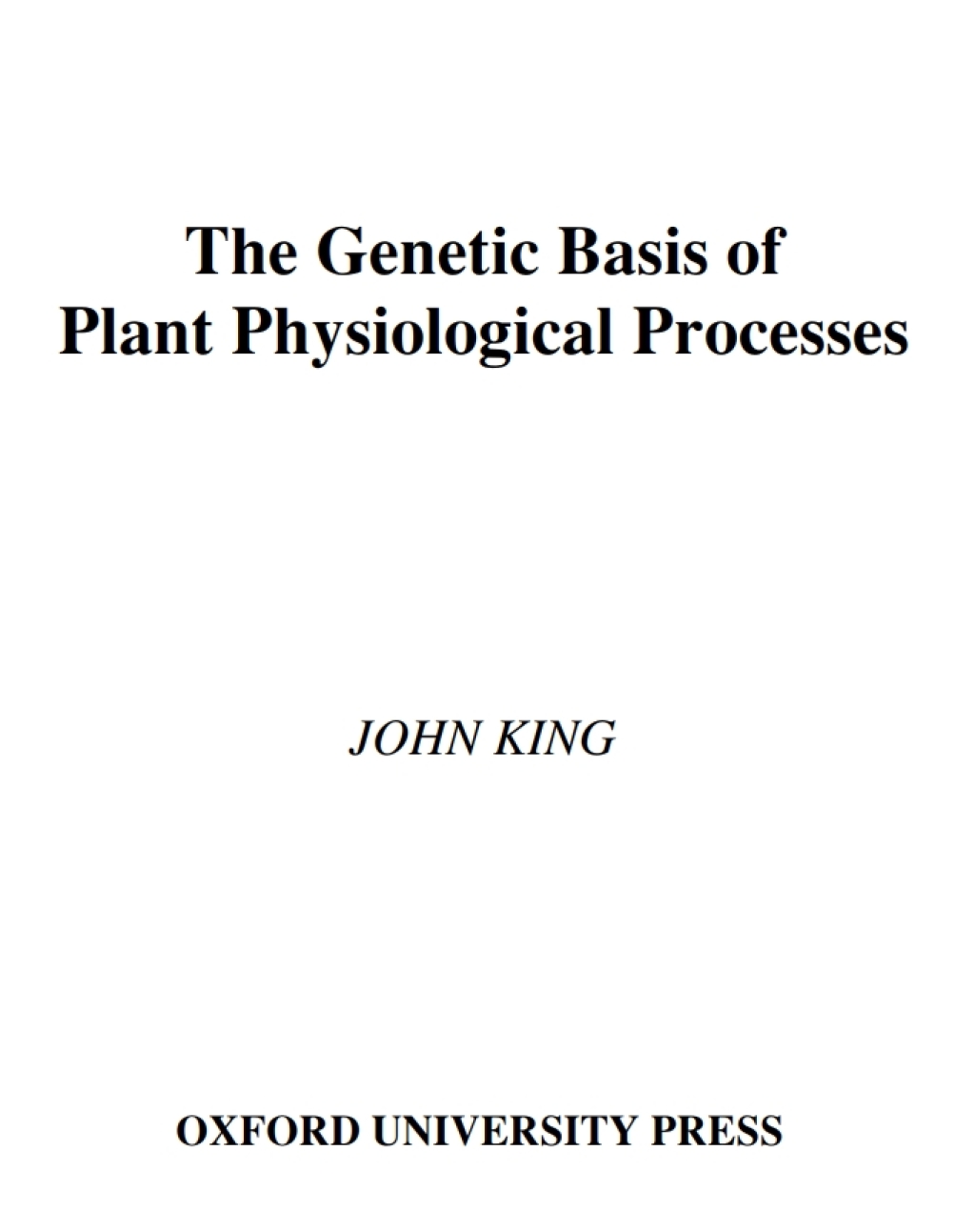 The Genetic Basis of Plant Physiological Processes 