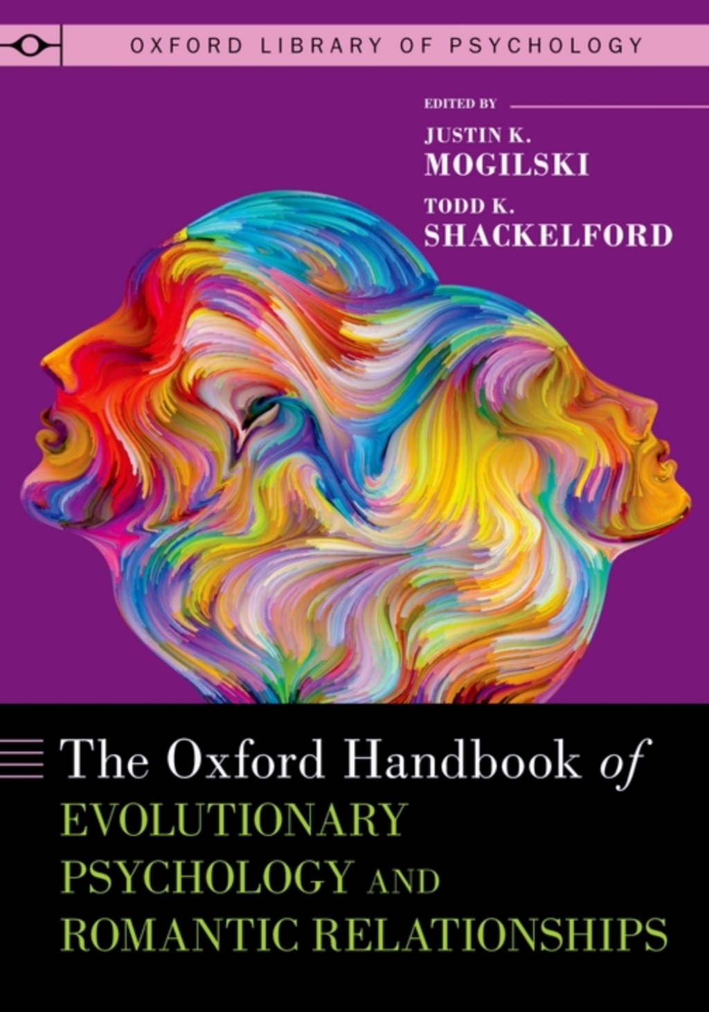 The Oxford Handbook of Evolutionary Psychology and Romantic Relationships 