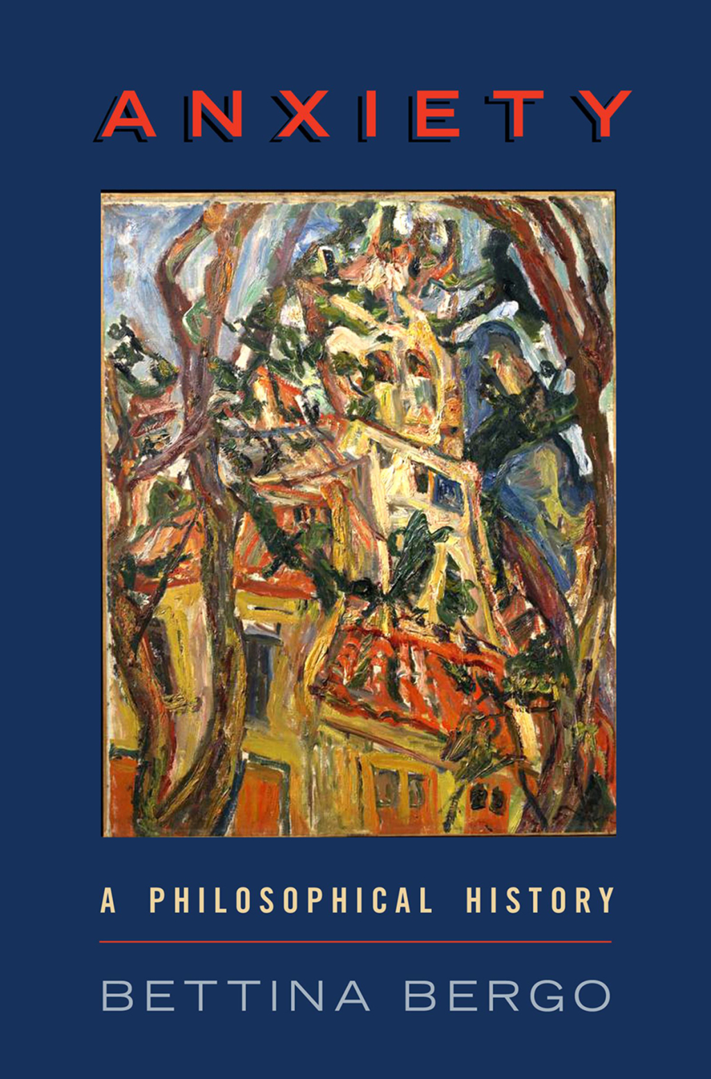 Anxiety A Philosophical History 1st Edition