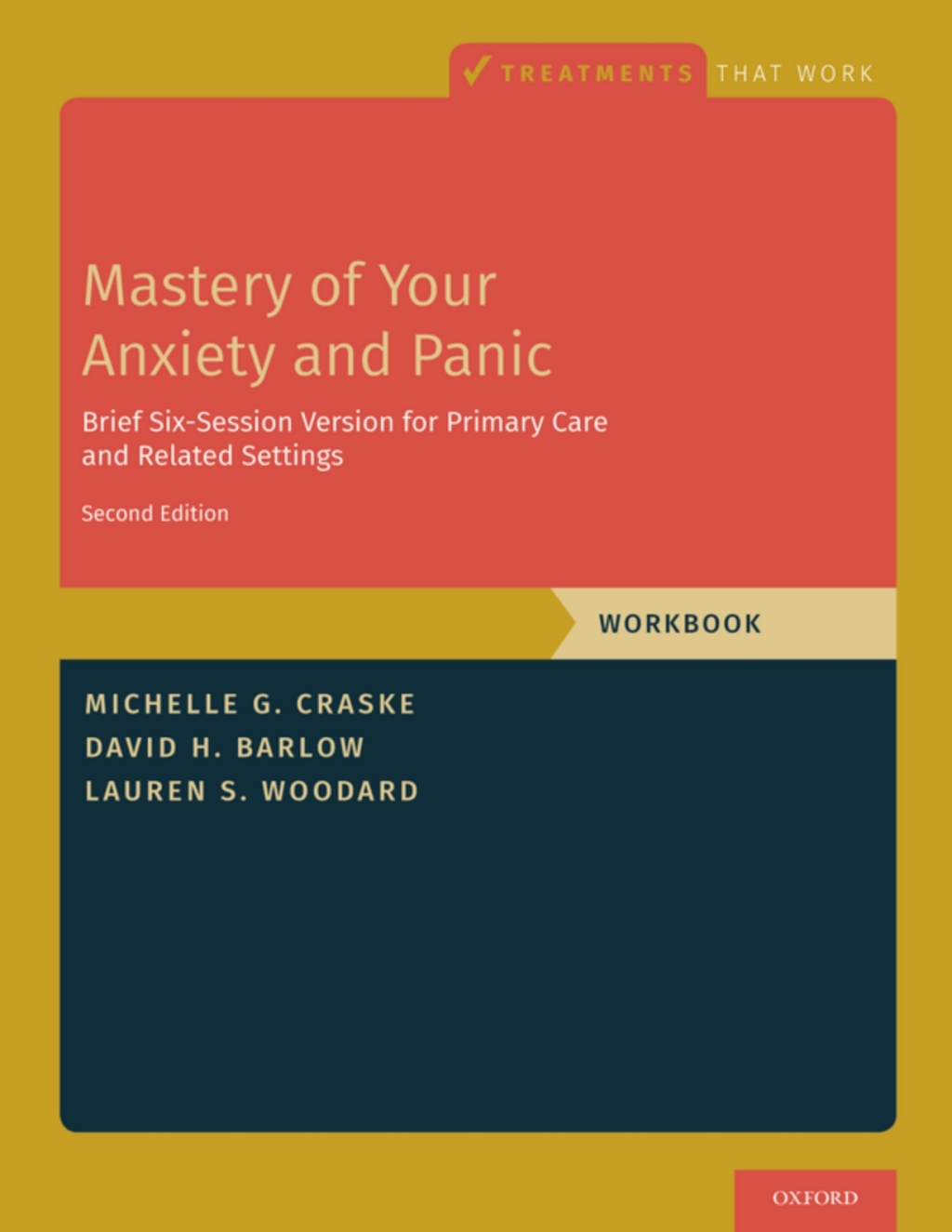 Mastery of Your Anxiety and Panic Brief Six-Session Version for Primary Care and Related Settings 2nd Edition