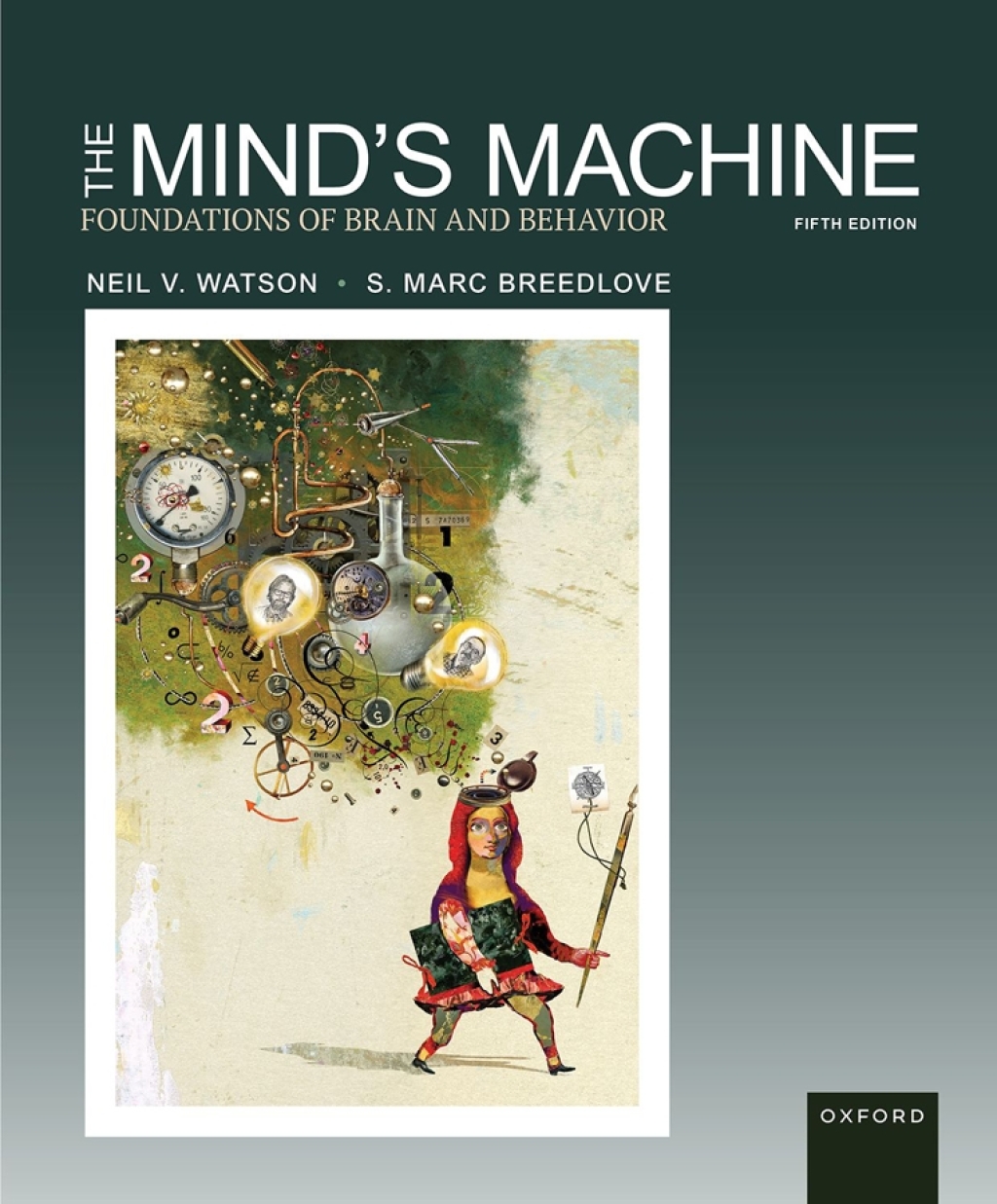 The Mind's Machine Foundations of Brain and Behavior 5th Edition