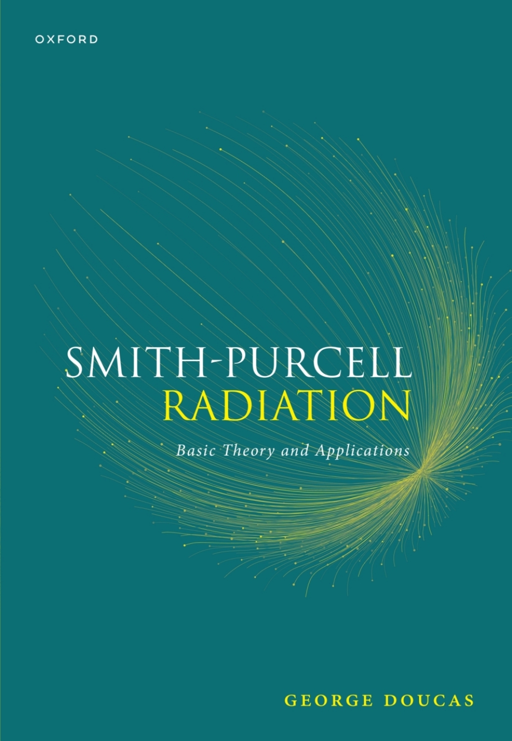 Smith-Purcell Radiation Basic Theory and Applications 1st Edition