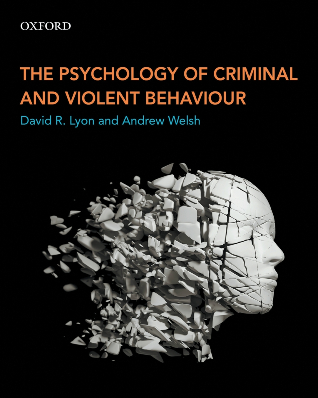 The Psychology of Criminal and Violent Behaviour 1st Edition