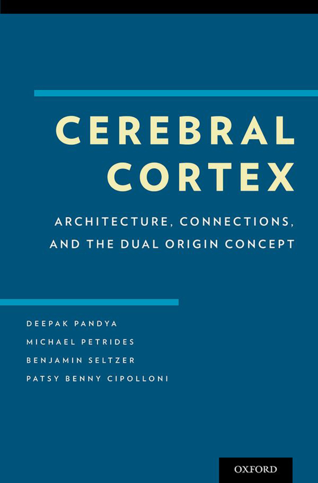Cerebral Cortex Architecture, Connections, and the Dual Origin Concept 
