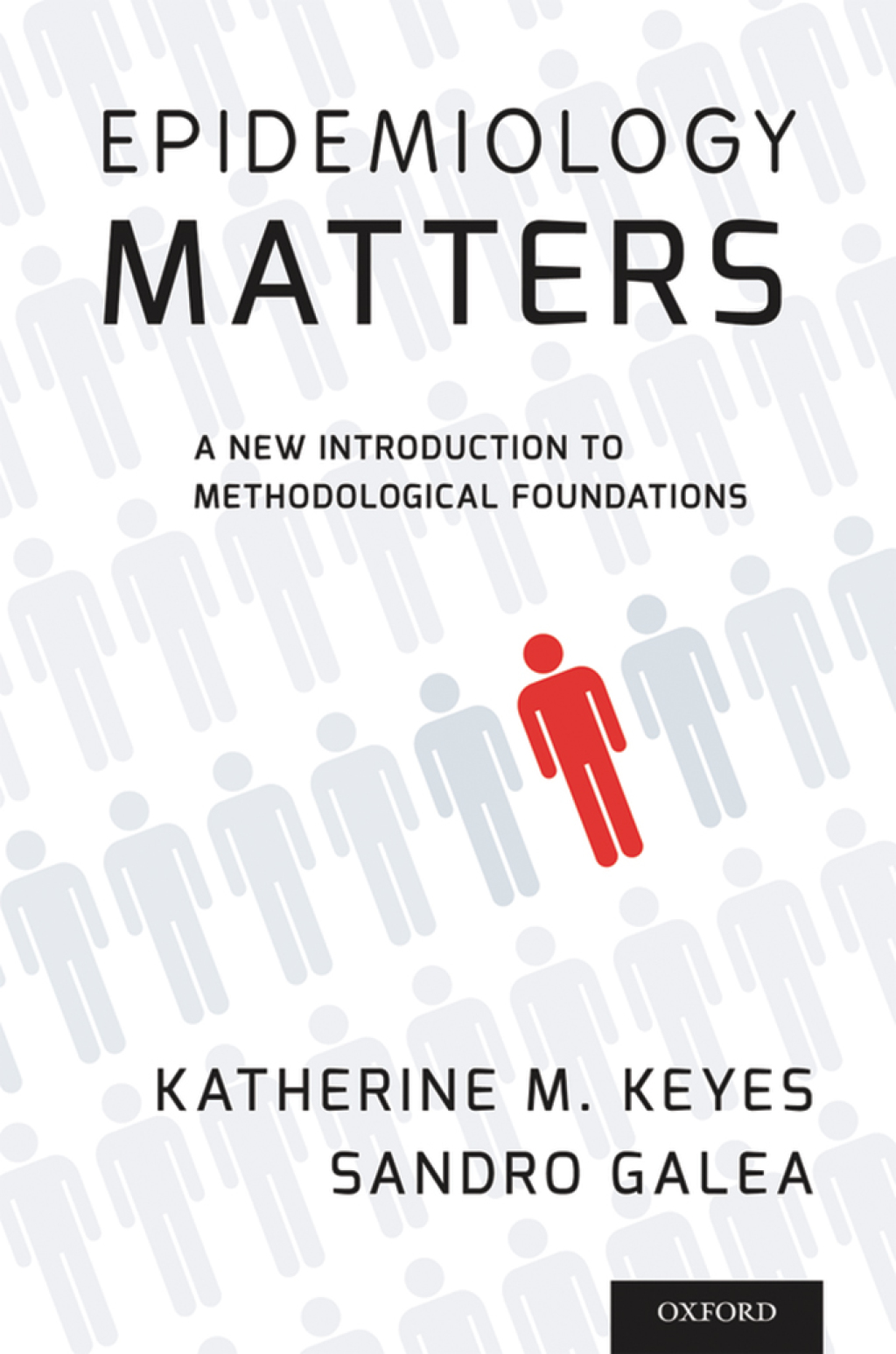 Epidemiology Matters: A New Introduction to Methodological Foundations 