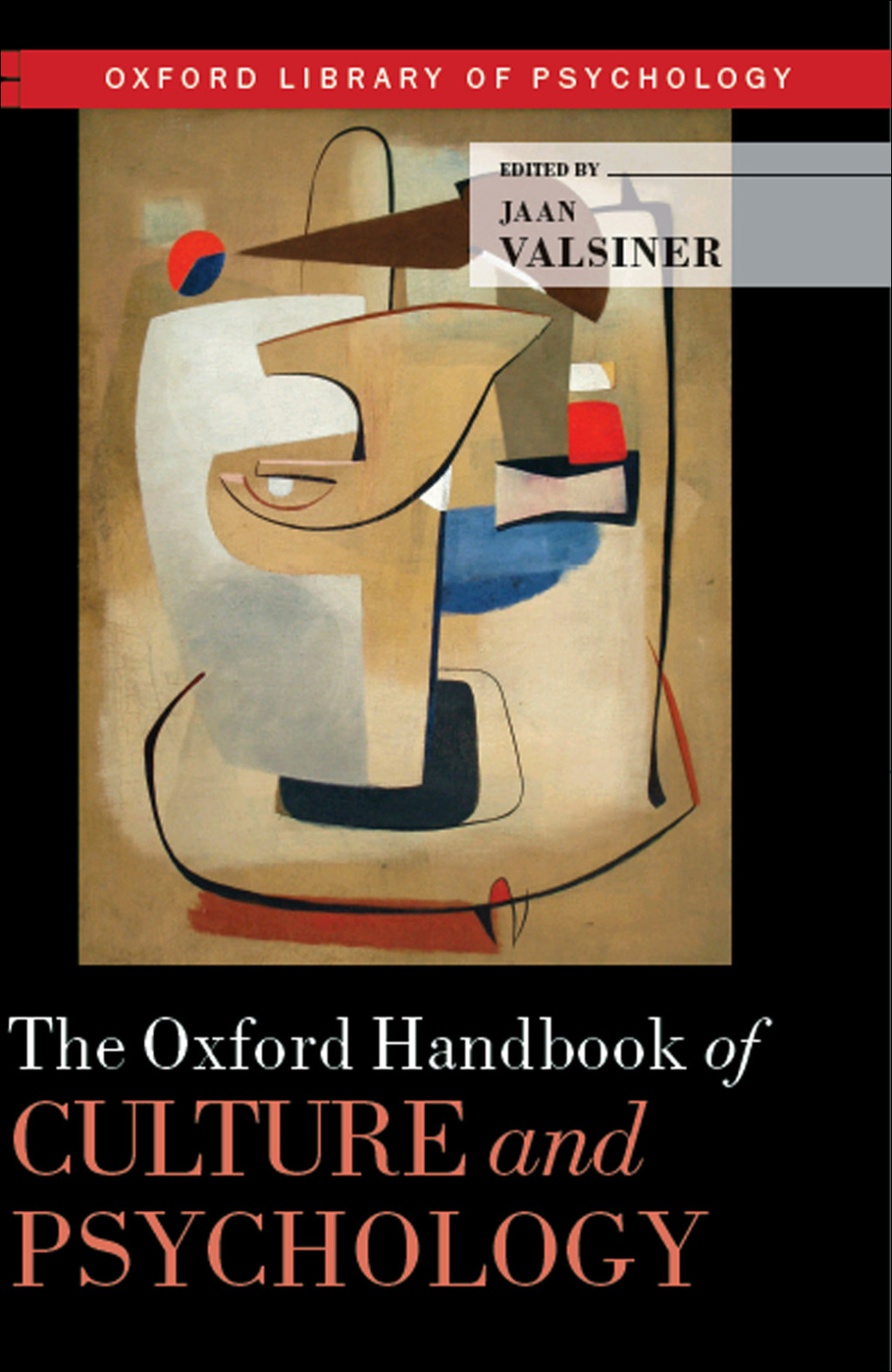 The Oxford Handbook of Culture and Psychology 1st Edition