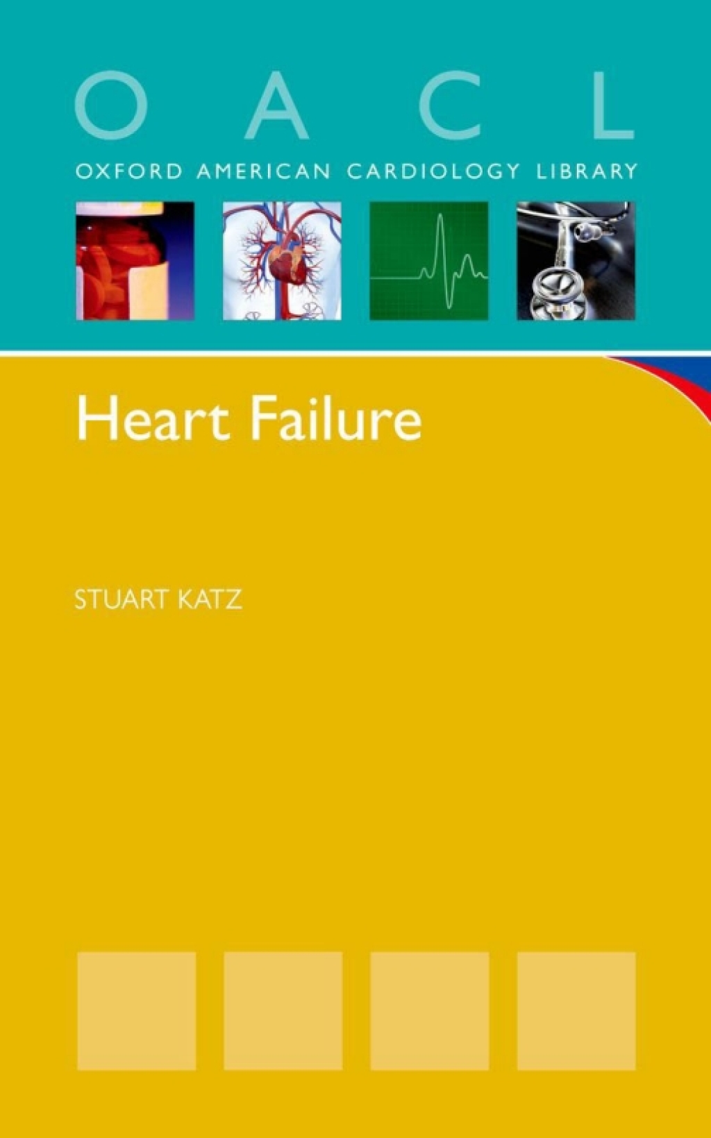 Heart Failure A Practical Guide for Diagnosis and Management 