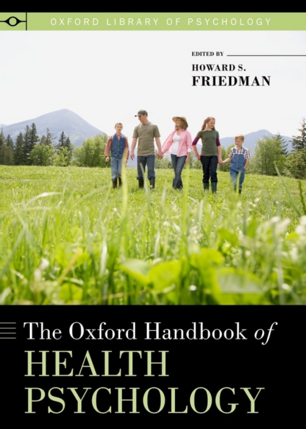The Oxford Handbook of Health Psychology 1st Edition