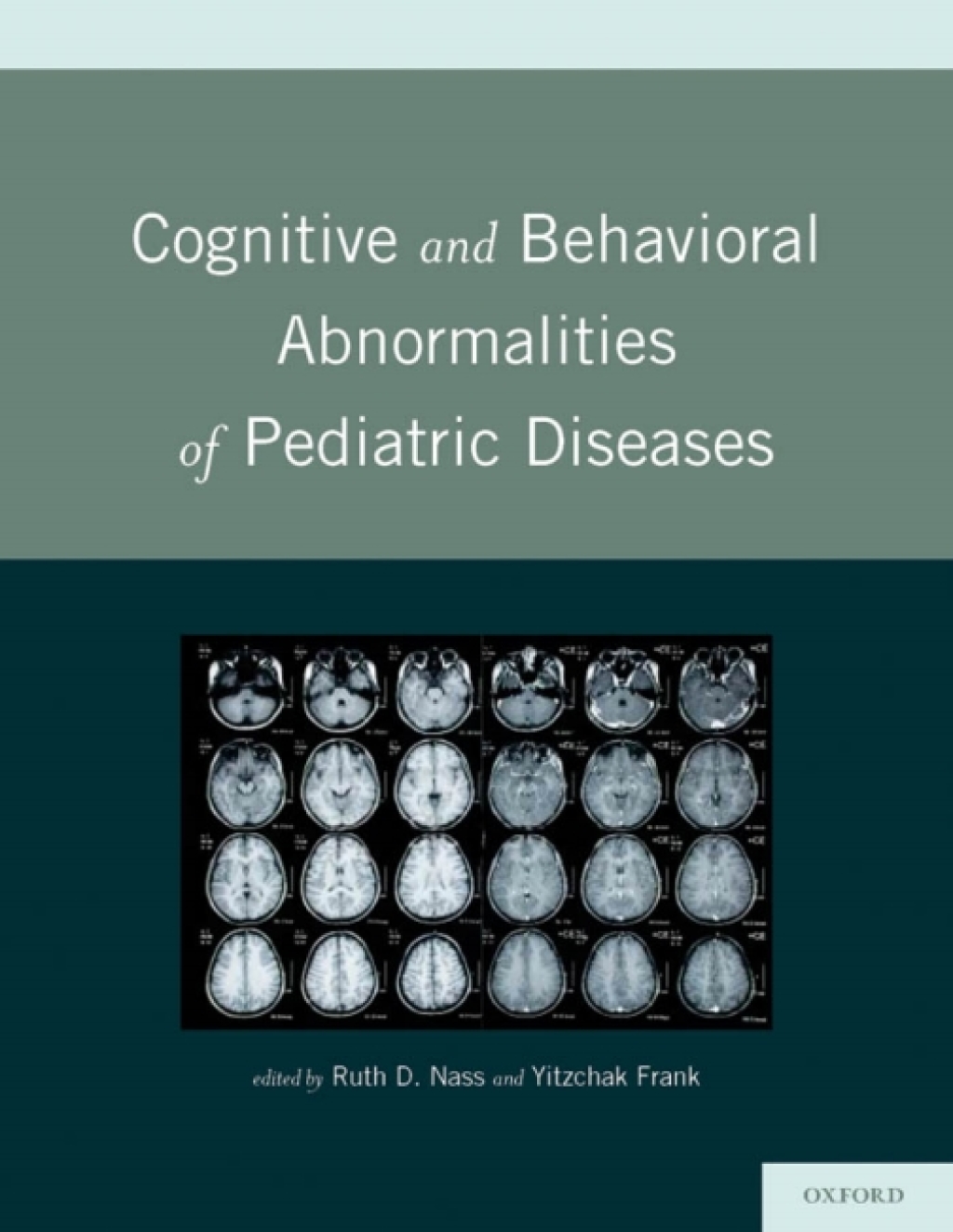 Cognitive and Behavioral Abnormalities of Pediatric Diseases 1st Edition