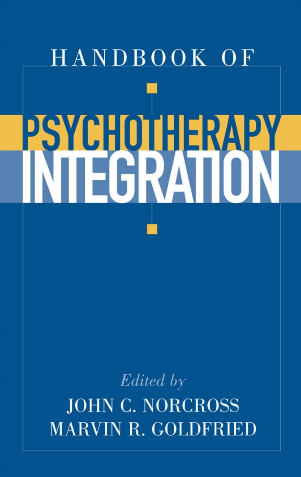 Handbook of Psychotherapy Integration 