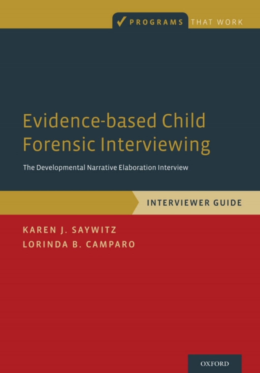 Evidence-based Child Forensic Interviewing The Developmental Narrative Elaboration Interview 