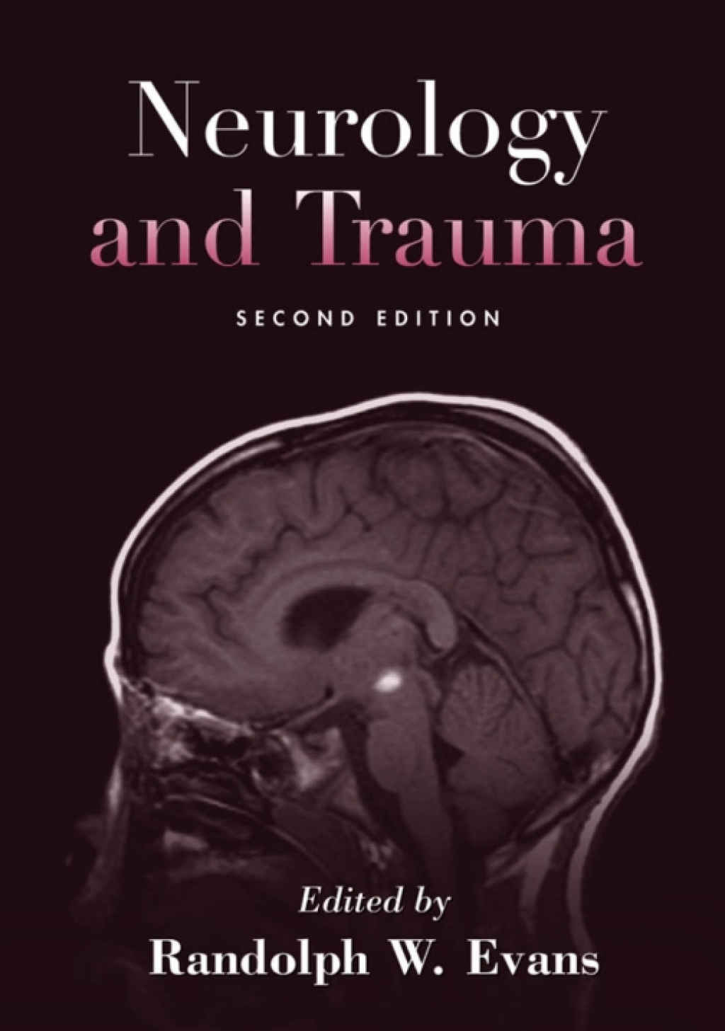 Neurology and Trauma 2nd Edition