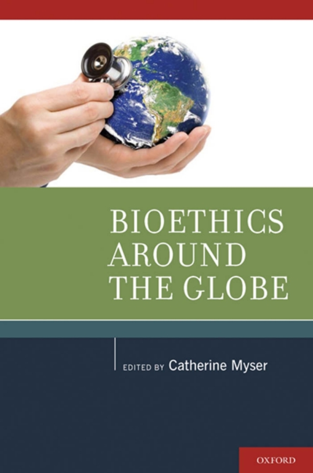 Bioethics Around the Globe 1st Edition