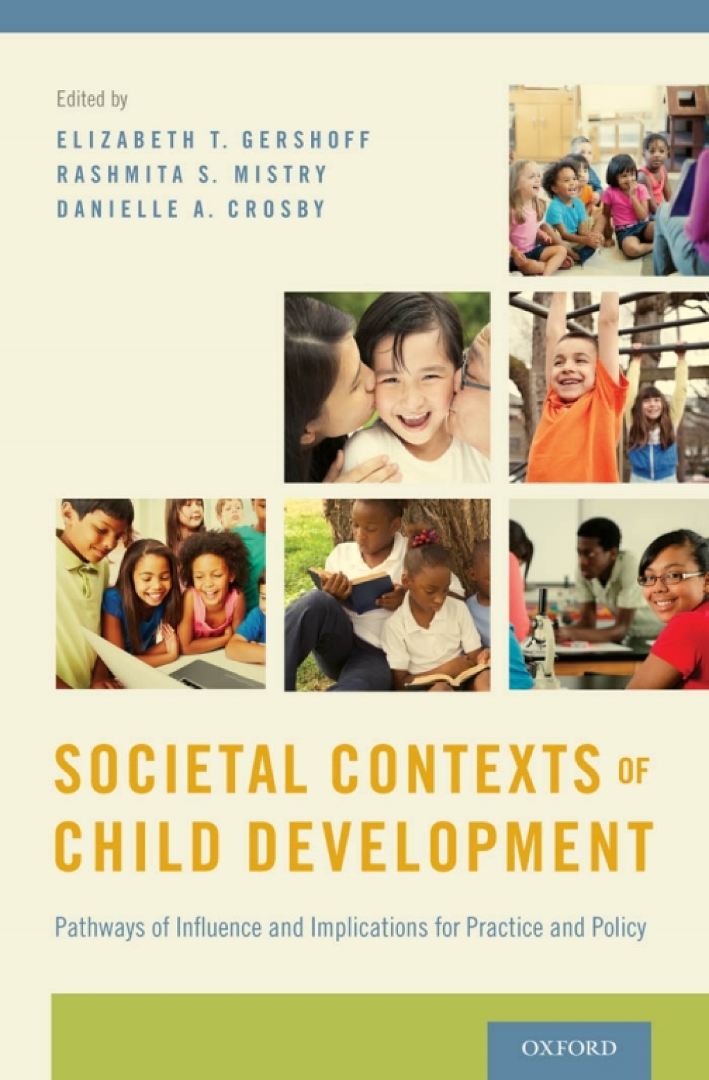 Societal Contexts of Child Development Pathways of Influence and Implications for Practice and Policy 