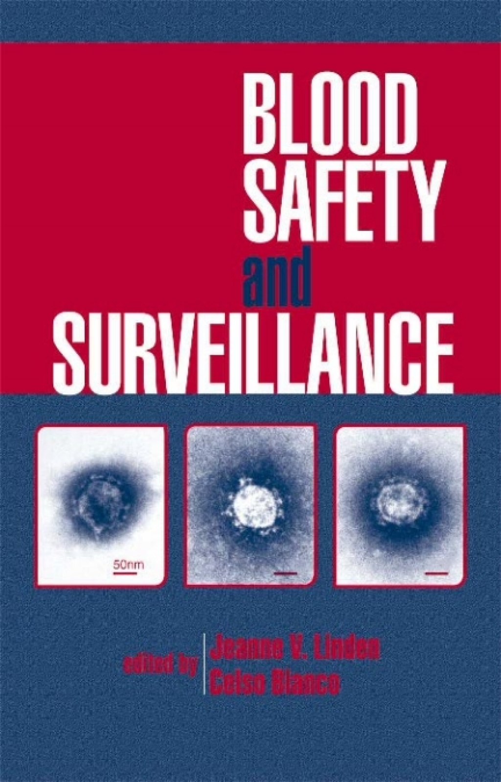 Blood Safety and Surveillance 1st Edition