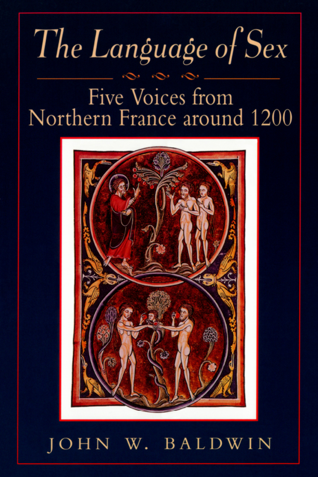 The Language of Sex Five Voices from Northern France around 1200 1st Edition