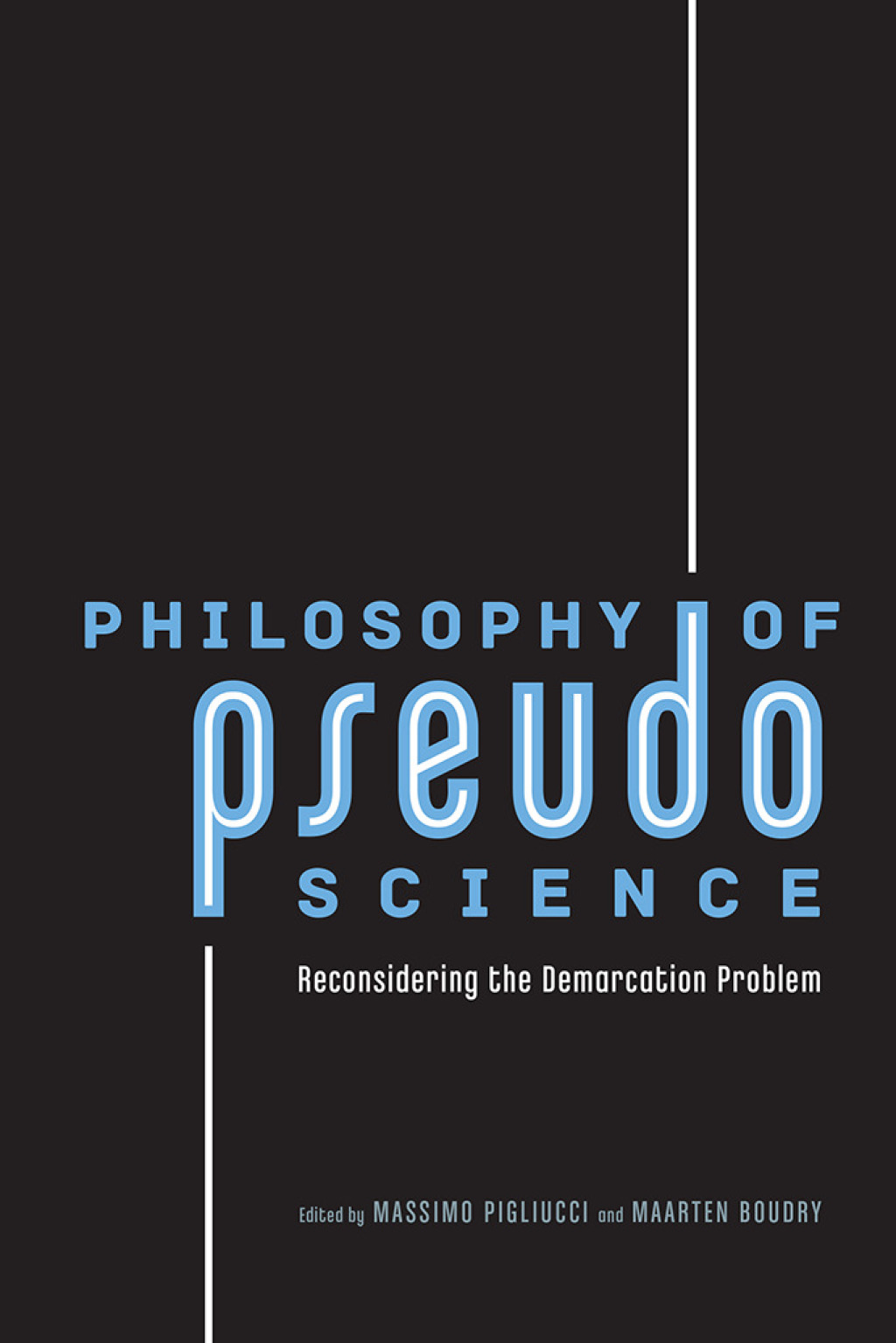 Philosophy of Pseudoscience Reconsidering the Demarcation Problem 1st Edition