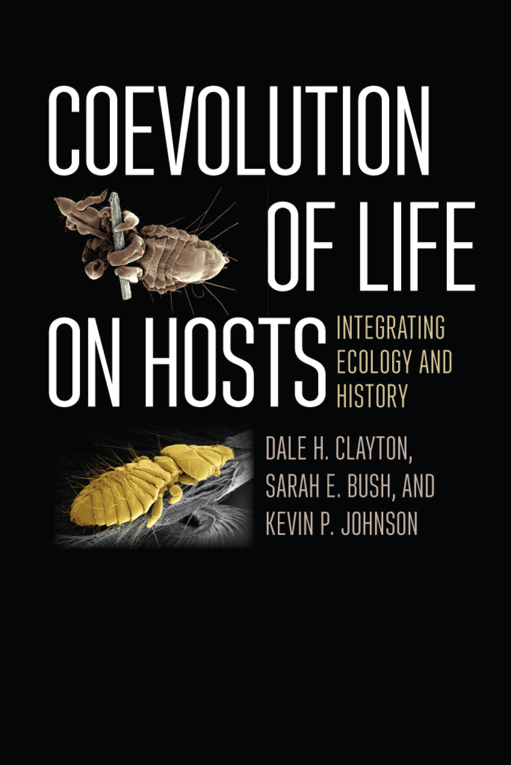 Coevolution of Life on Hosts Integrating Ecology and History 1st Edition