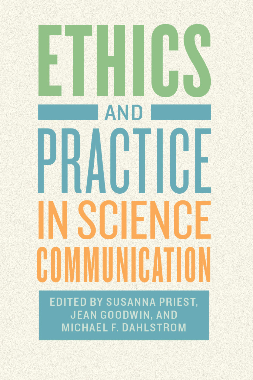 Ethics and Practice in Science Communication 