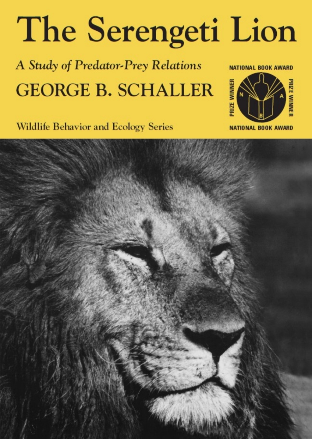 The Serengeti Lion A Study of Predator-Prey Relations 1st Edition