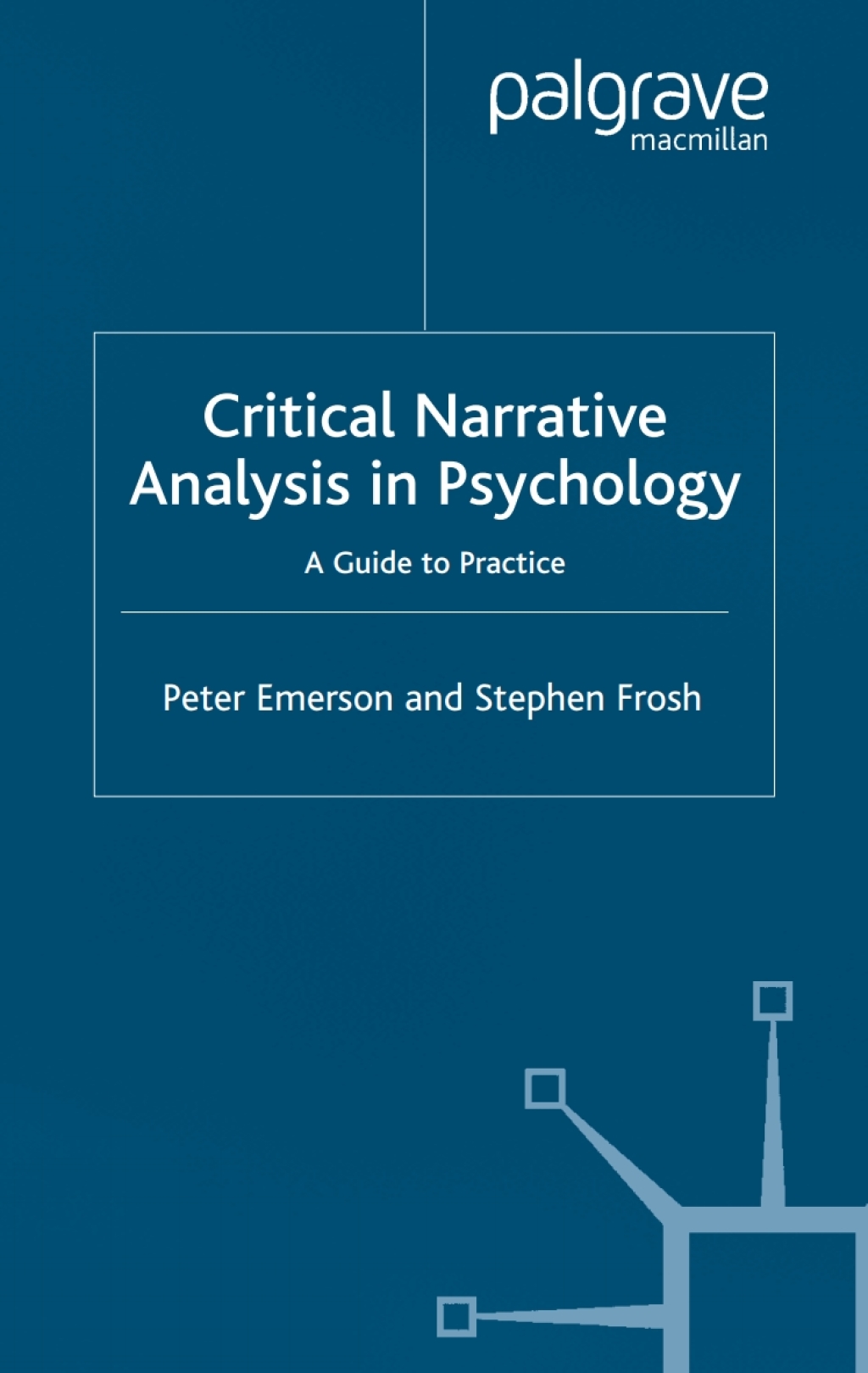 Critical Narrative Analysis in Psychology A Guide to Practice 