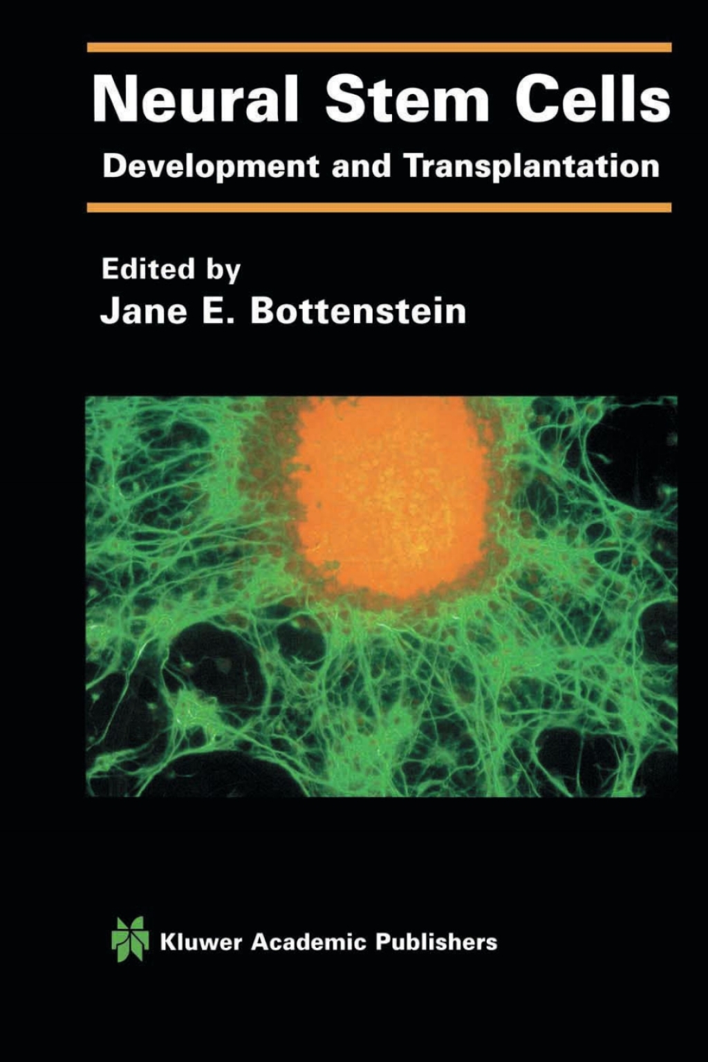 Neural Stem Cells Development and Transplantation 1st Edition