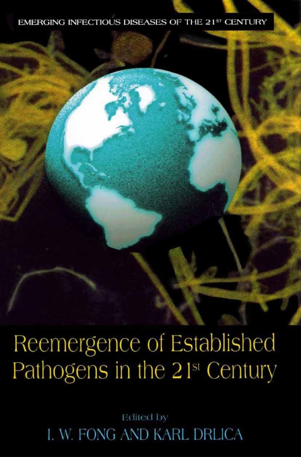 Reemergence of Established Pathogens in the 21st Century 1st Edition