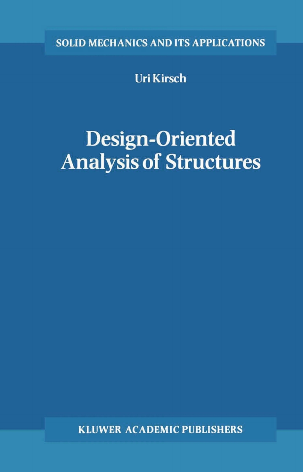 Design-Oriented Analysis of Structures A Unified Approach 