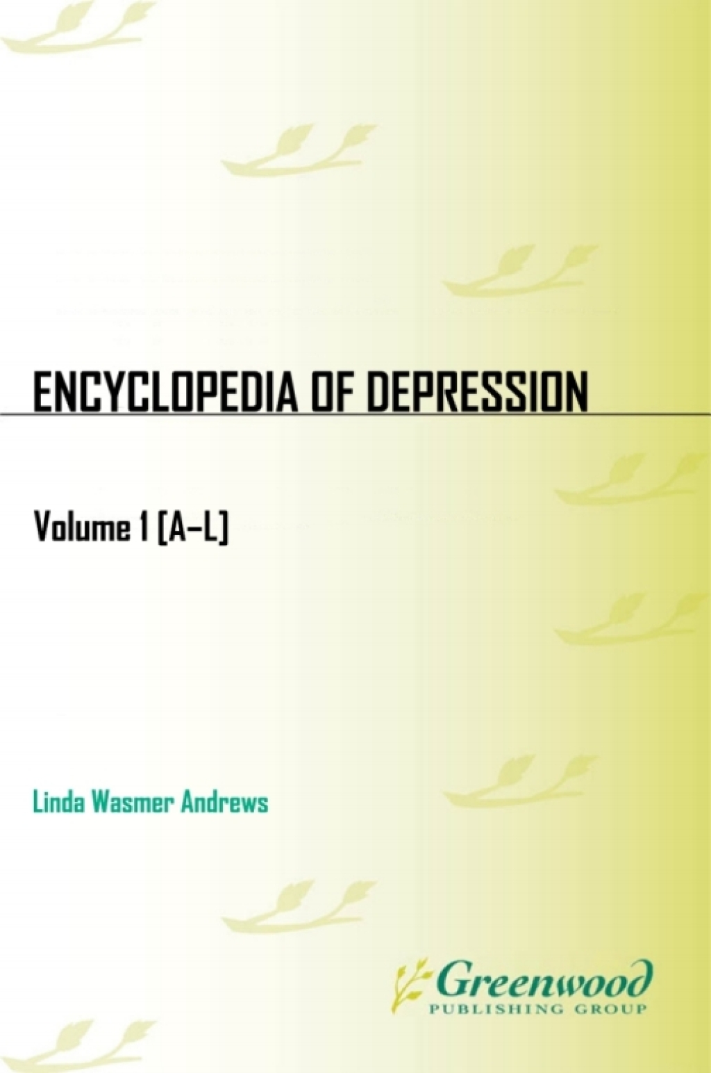 Encyclopedia of Depression [2 volumes] [2 volumes] 1st Edition