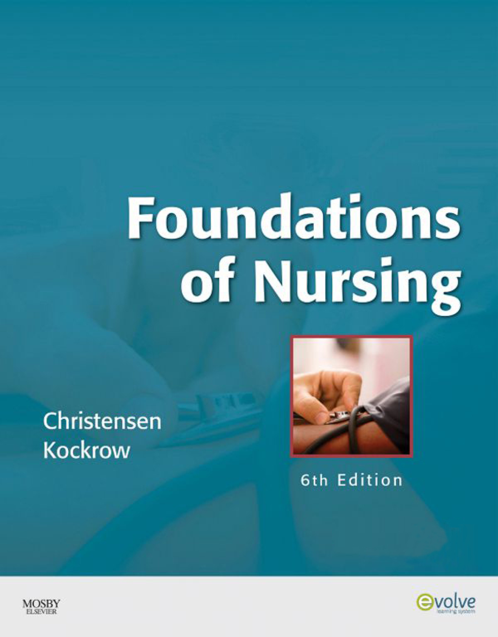 Foundations of Nursing 6th Edition