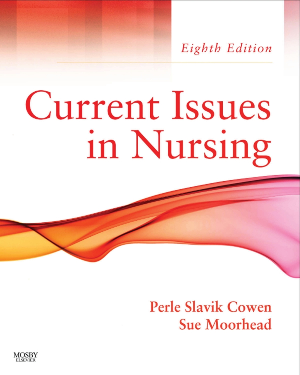 Current Issues In Nursing 8th Edition
