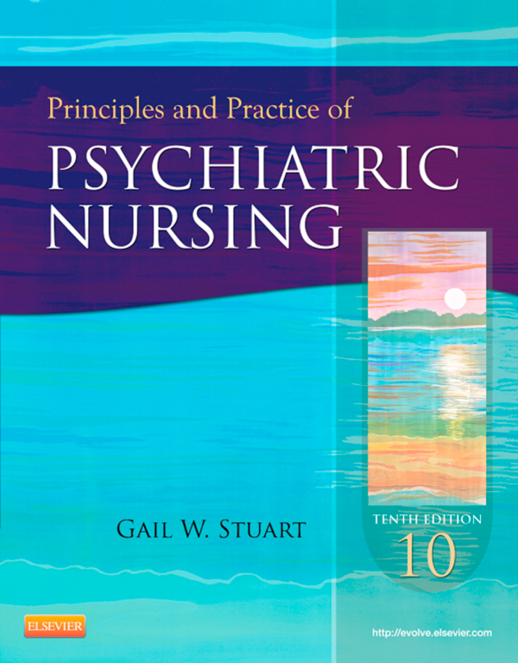 Principles and Practice of Psychiatric Nursing 10th Edition